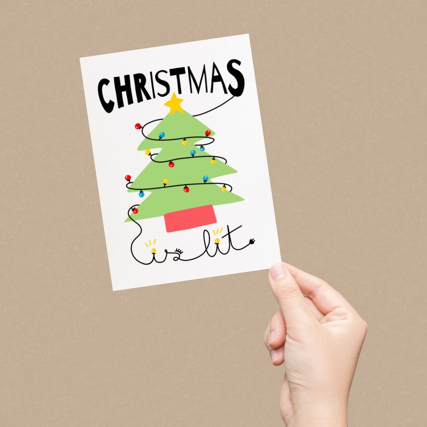 Christmas greeting card with the phrase Christmas is Lit featuring a drawing of a Christmas tree with colorful lights. Perfect for spreading festive cheer during the holiday season.