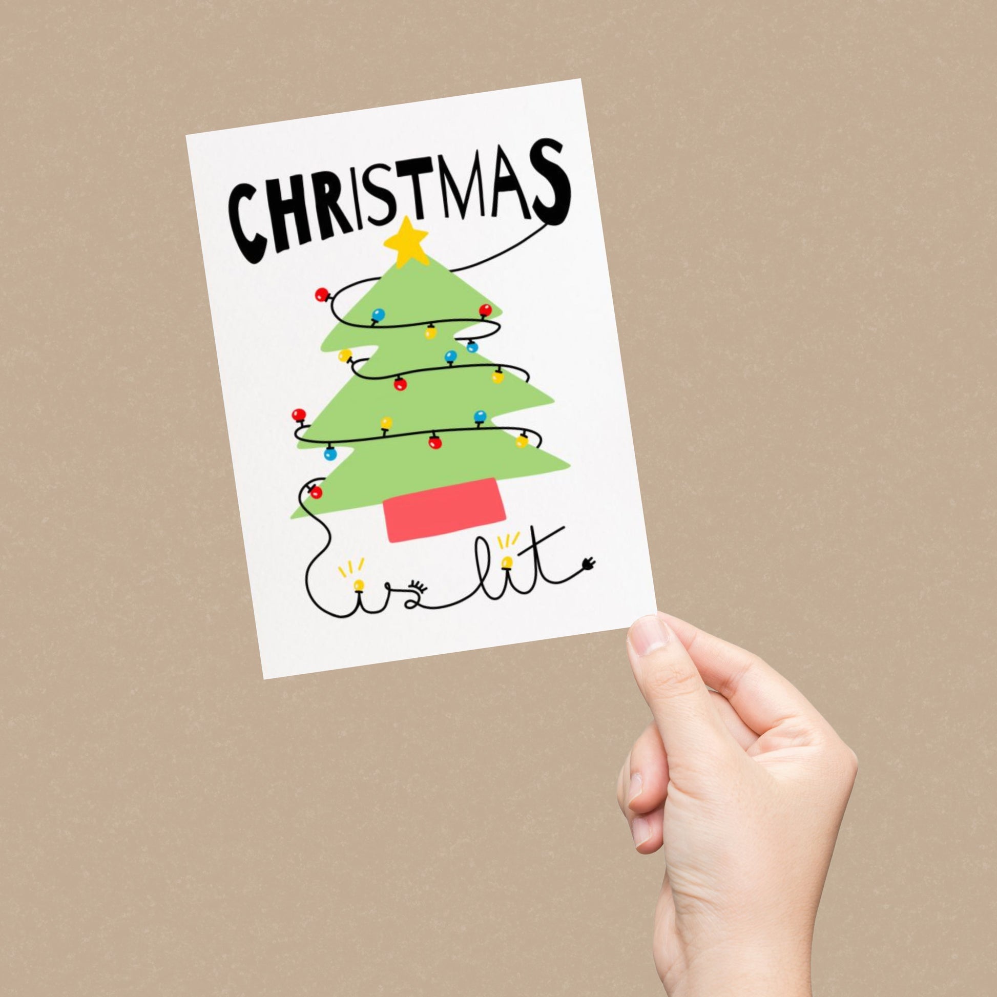 Christmas greeting card with the phrase Christmas is Lit featuring a drawing of a Christmas tree with colorful lights. Perfect for spreading festive cheer during the holiday season.