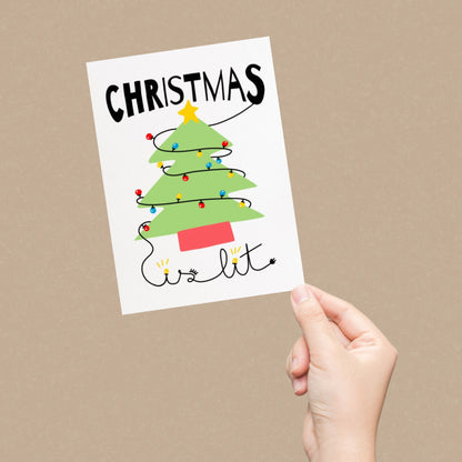 Christmas is Lit Greeting Card