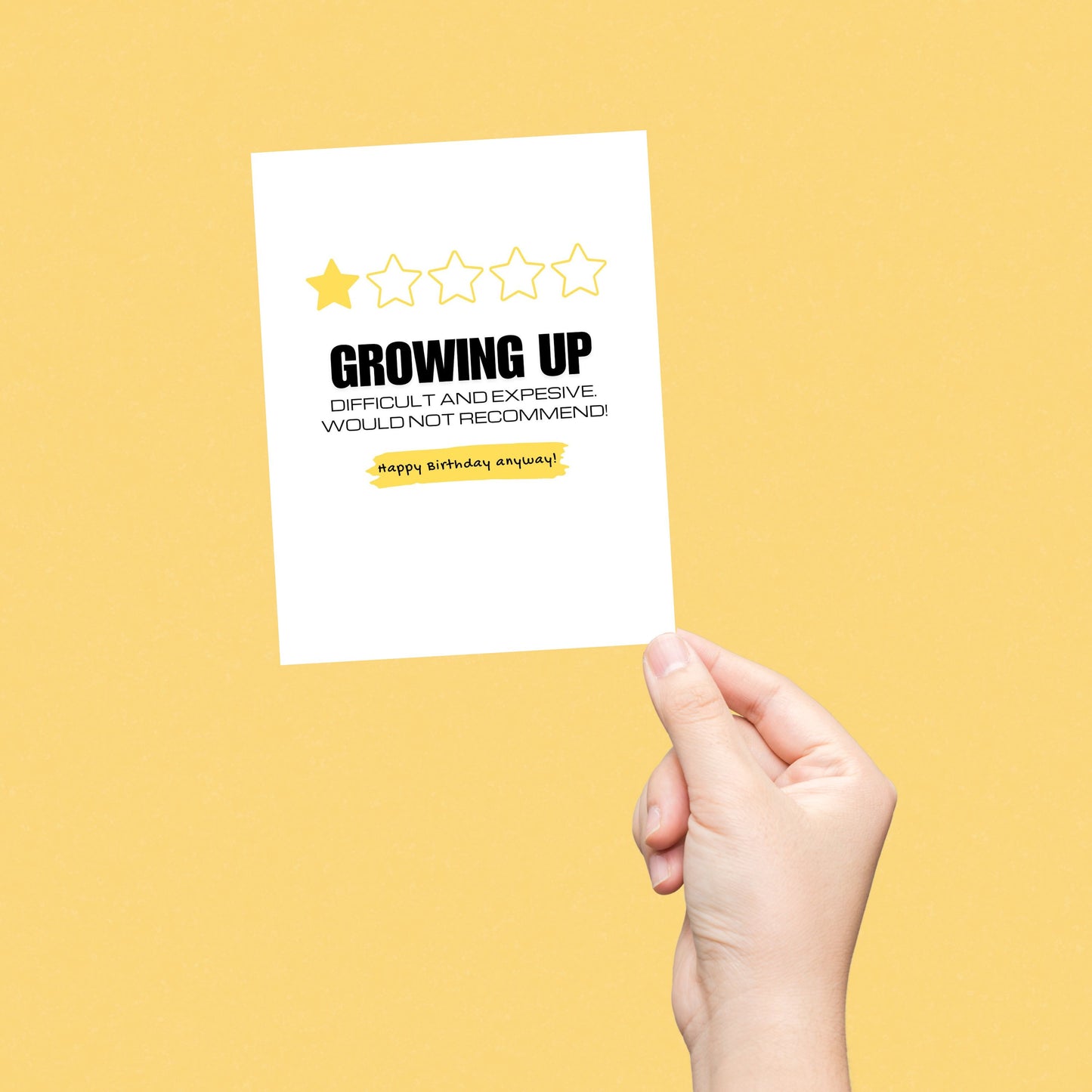 Greeting card with the phrase Growing Up: Difficult and Expensive, Would Not Recommend designed like a product review with 5 yellow stars, but only one colored in. Perfect for humorously acknowledging the challenges of adulting.