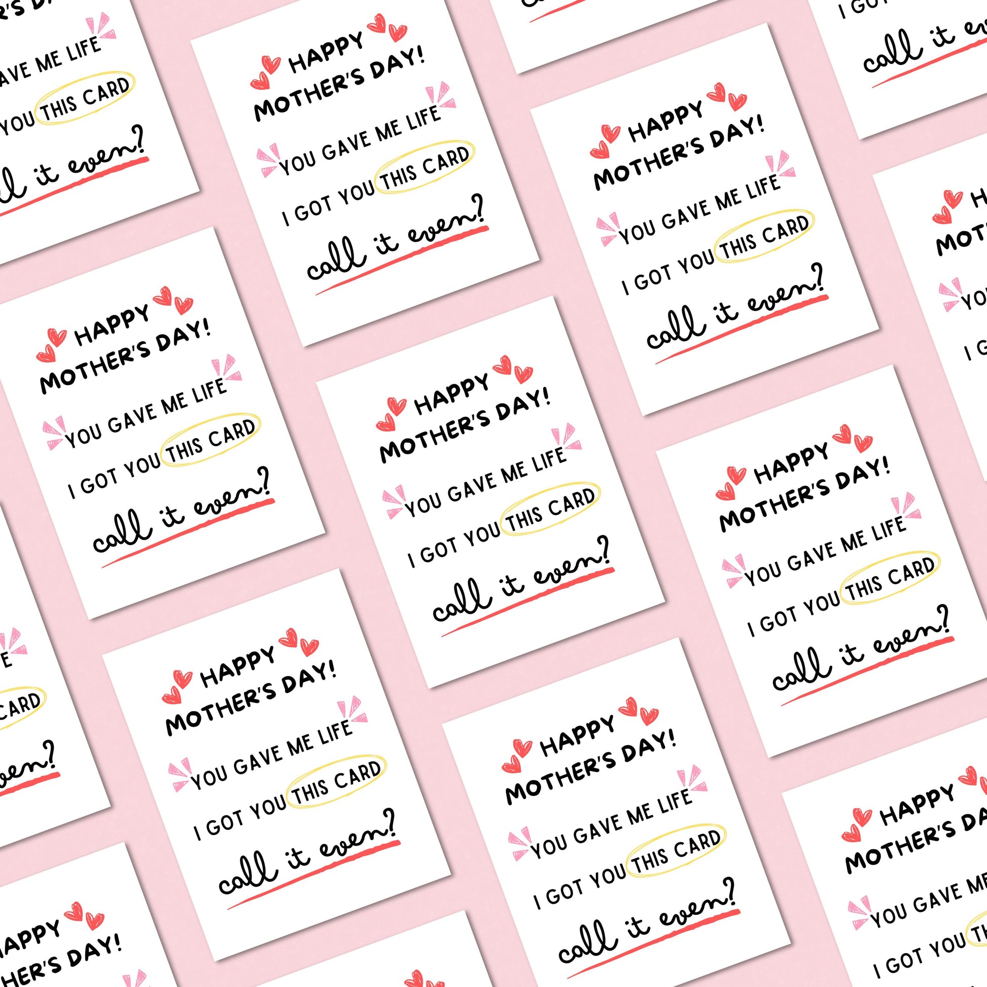 Funny Mother's Day card with witty text: "Happy Mother's Day. You gave me life, I got you this card. Call it even?" Perfect for moms who love humor and sarcasm. High-quality cardstock, great for a lighthearted Mother's Day gift.