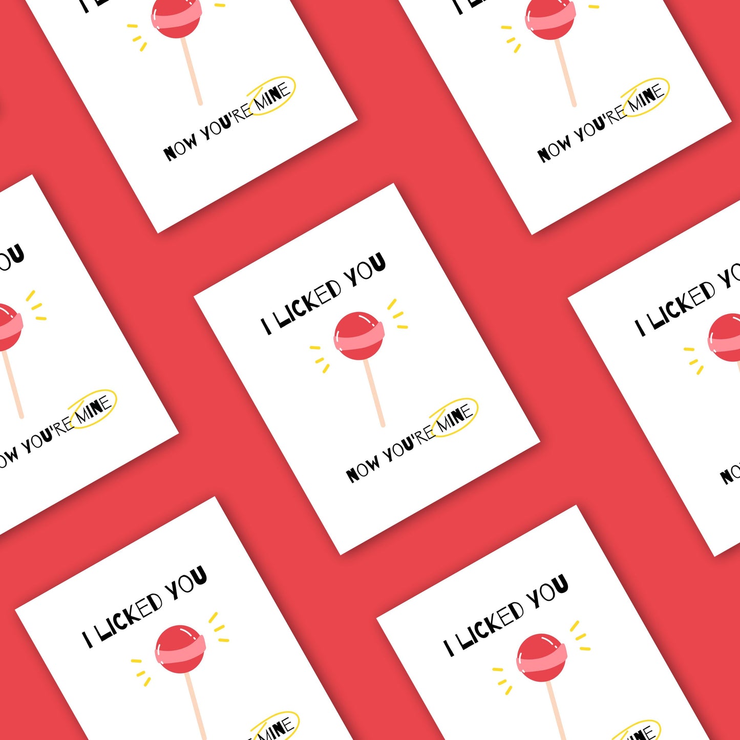Greeting card with a red lollipop illustration and the funny phrase "I Licked You, Now You’re Mine." Perfect for expressing affection with humor.