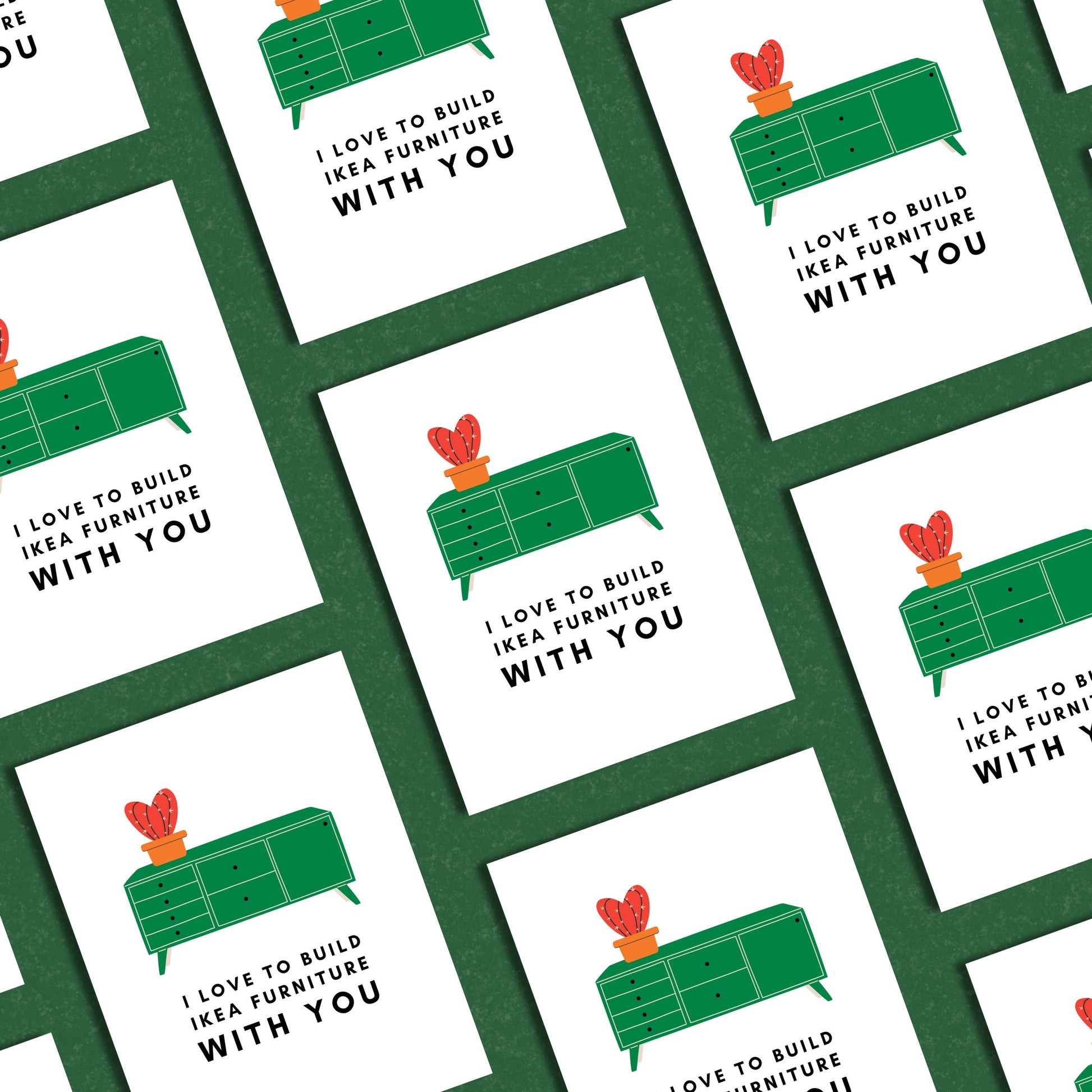 Greeting card with the phrase I Love to Build IKEA Furniture With You featuring a drawing of a green TV stand with a vase holding a red cactus on top. Perfect for celebrating relationships with humor and a nod to DIY adventures.