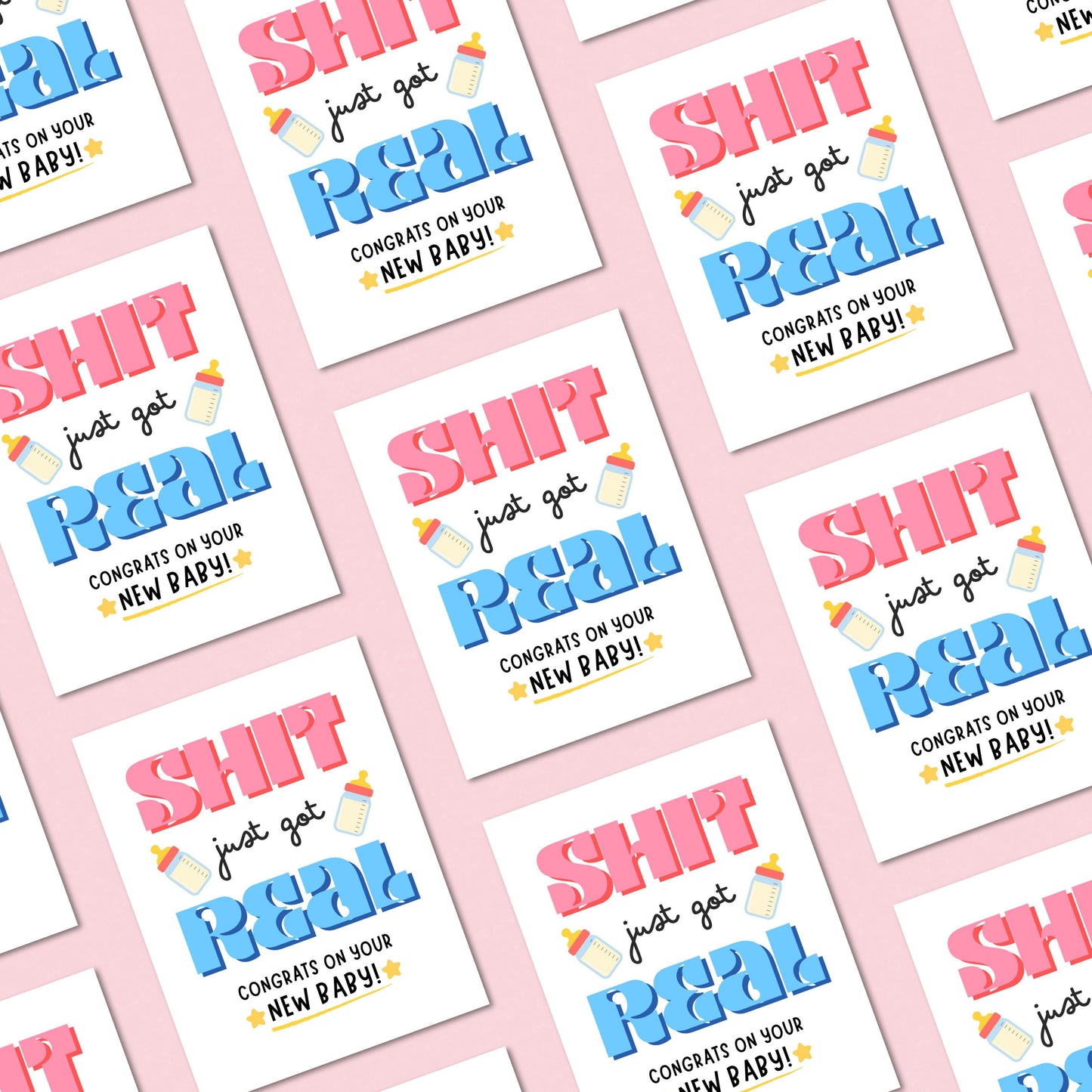 Funny new baby greeting card with bold letters, two baby bottles, and stars, featuring the phrase 'Sh*t Just Got Real Congrats On Your New Baby' for parents-to-be, baby showers, or newborn celebrations.