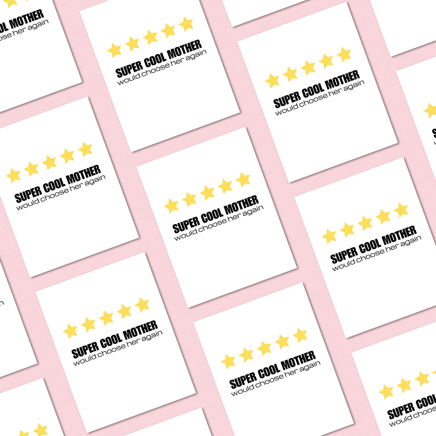 Funny Mother's Day greeting card with five yellow stars like a review and the phrase "Super Cool Mother Would Choose Her Again." Perfect for celebrating moms, this card is great for Mother's Day, birthdays, or just because.
