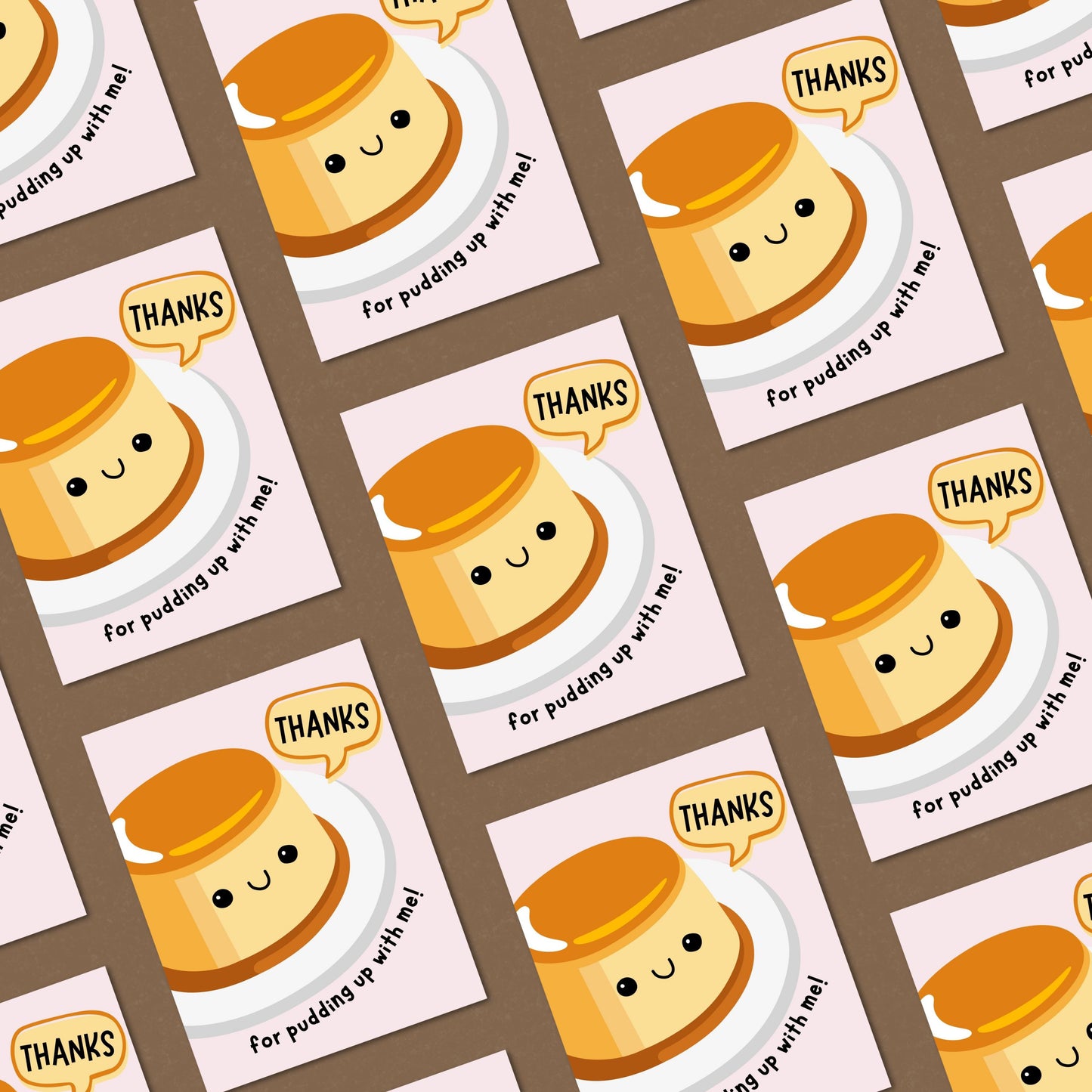 Cute thank you greeting card with a smiling pudding illustration and the phrase "Thanks For Pudding Up With Me". Perfect pun card for friends, family, or coworkers to show appreciation, humor, and gratitude.