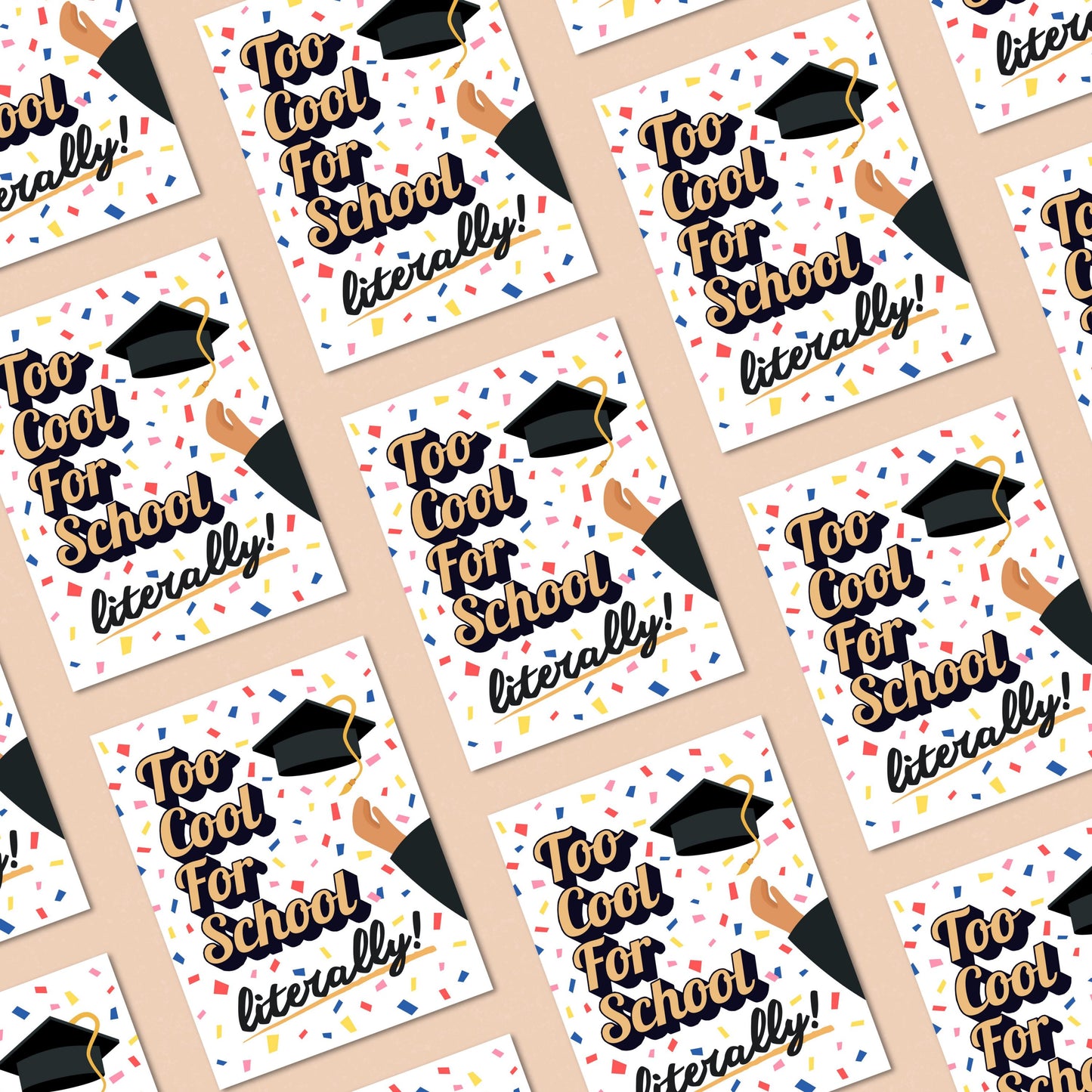 Funny graduation card with illustration of a hand throwing a graduation cap and the phrase "Too Cool For School Literally", perfect for high school or college grads, humorous congratulatory card for graduates, celebration stationery.