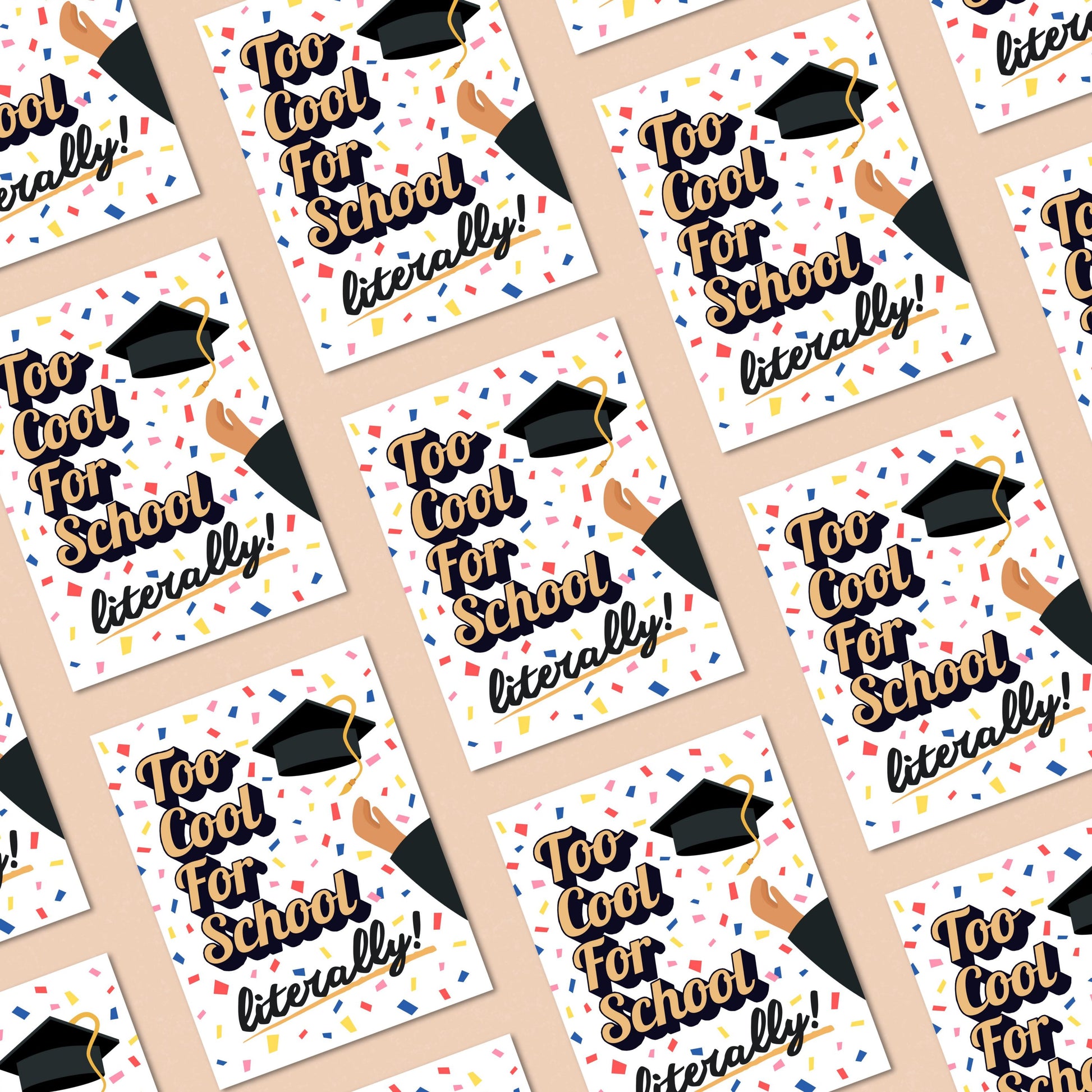 Funny graduation card with illustration of a hand throwing a graduation cap and the phrase "Too Cool For School Literally", perfect for high school or college grads, humorous congratulatory card for graduates, celebration stationery.