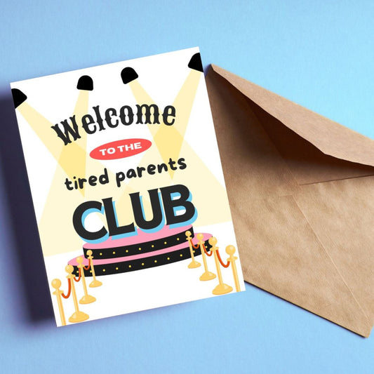 Funny new parent greeting card with club lights, velvet ropes, and a small stage featuring the phrase "Welcome To The Tired Parents Club", perfect for baby shower, new mom, new dad, and parenting humor lovers.