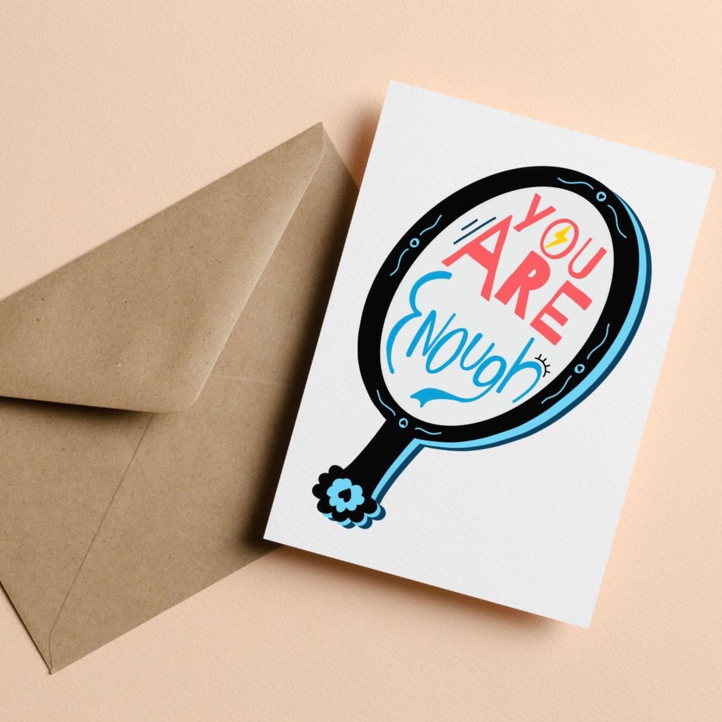 Greeting card with the phrase You Are Enough inside an original design of a handheld mirror on a white background. Perfect for birthdays, encouragement, or just because, to remind someone of their worth with a heartfelt sentiment.