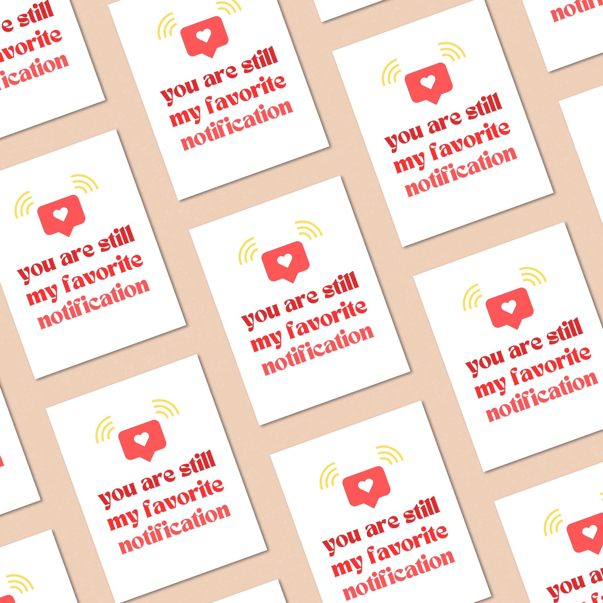 Funny romantic greeting card with a red notification icon and heart, featuring the phrase "You Are Still My Favorite Notification", perfect for anniversaries, Valentine's Day, or to surprise your partner with a tech-savvy love message.