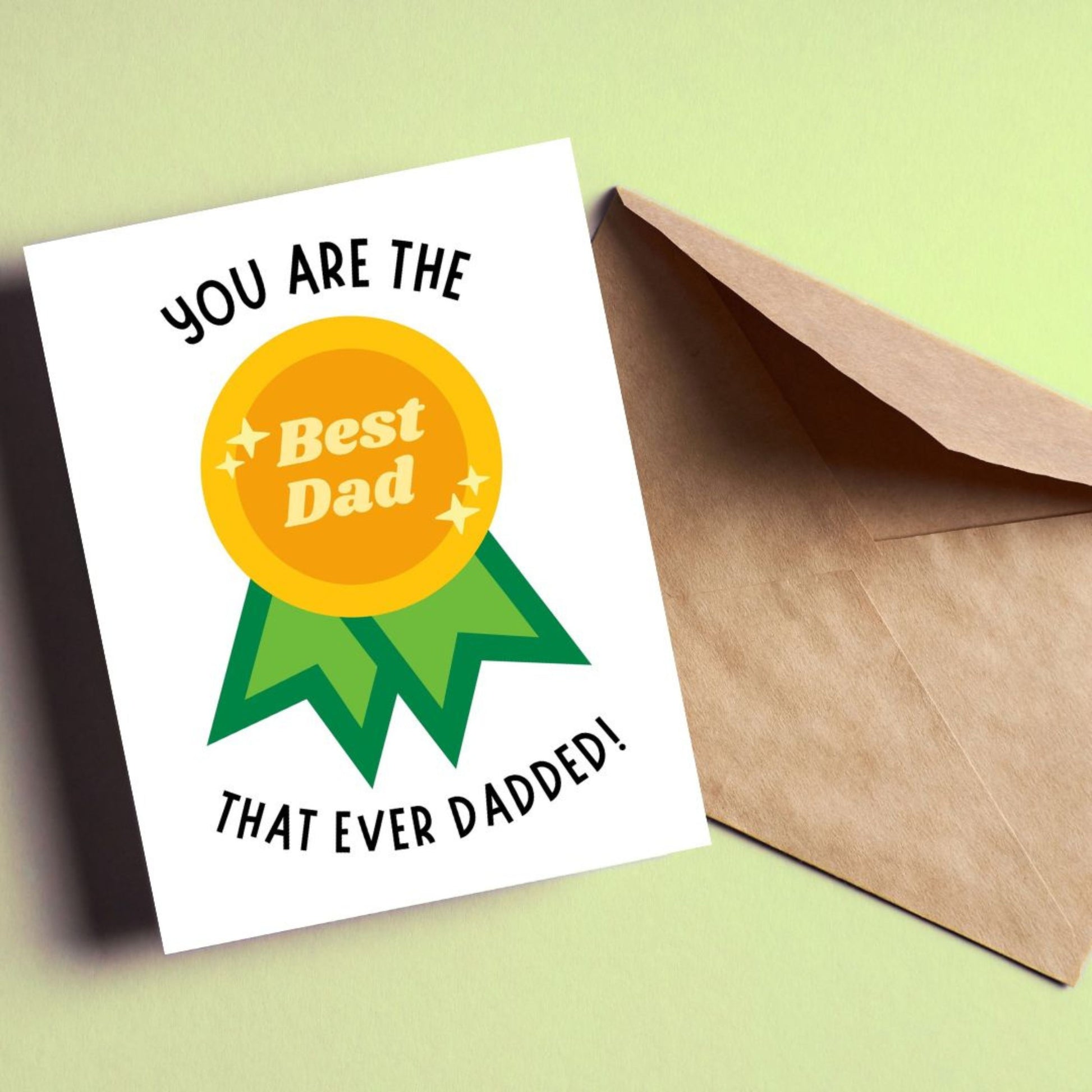 Funny Father's Day card with a winner badge that says "Best Dad" and the phrase "You Are The Best Dad That Ever Dadded." Perfect for dads who love dad jokes, grilling, and fixing things. Great for Father's Day, birthdays, or just because.