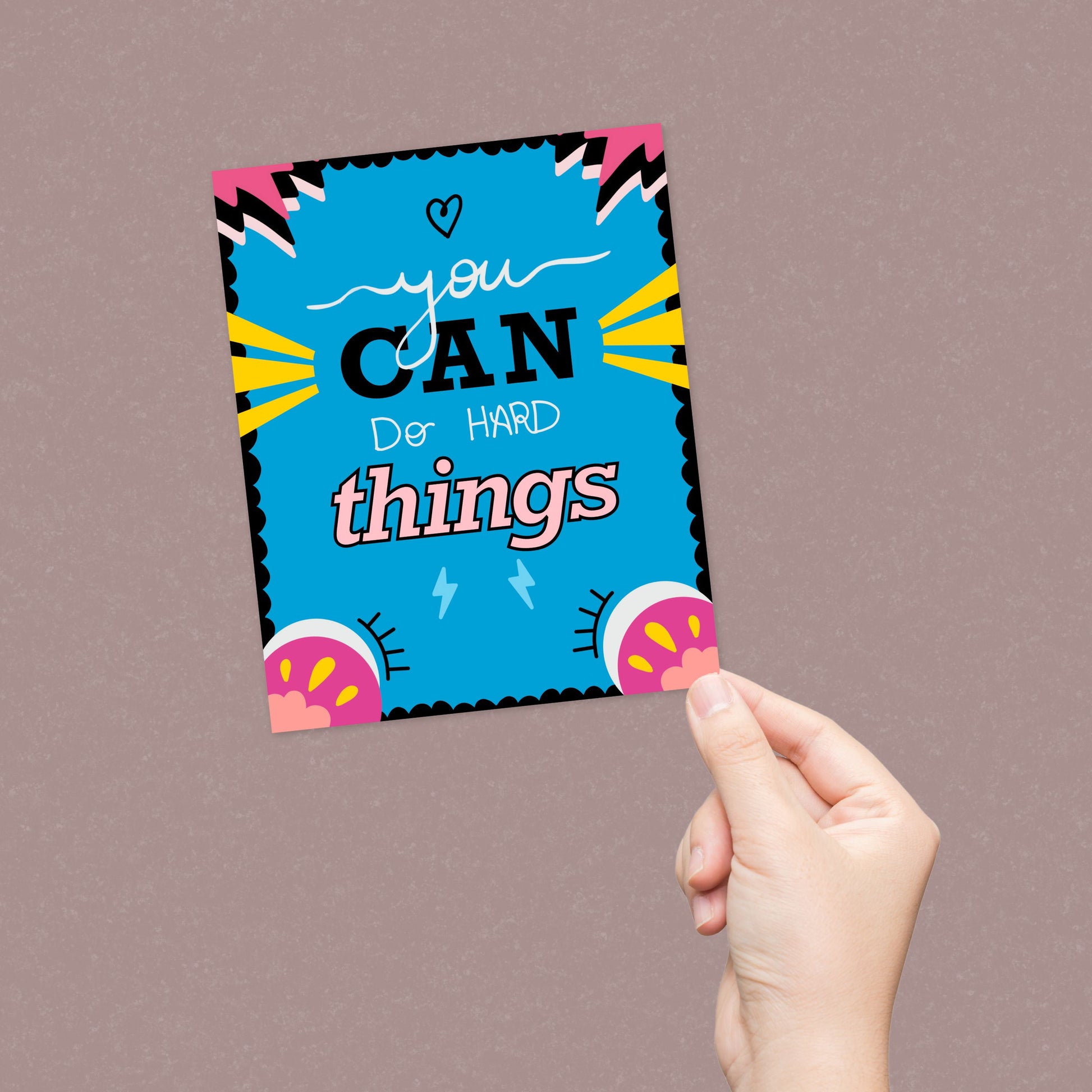 Greeting card with the phrase You Can Do Hard Things featuring original lettering and a colorful border. Perfect for encouraging and uplifting someone with cuteness and motivation.