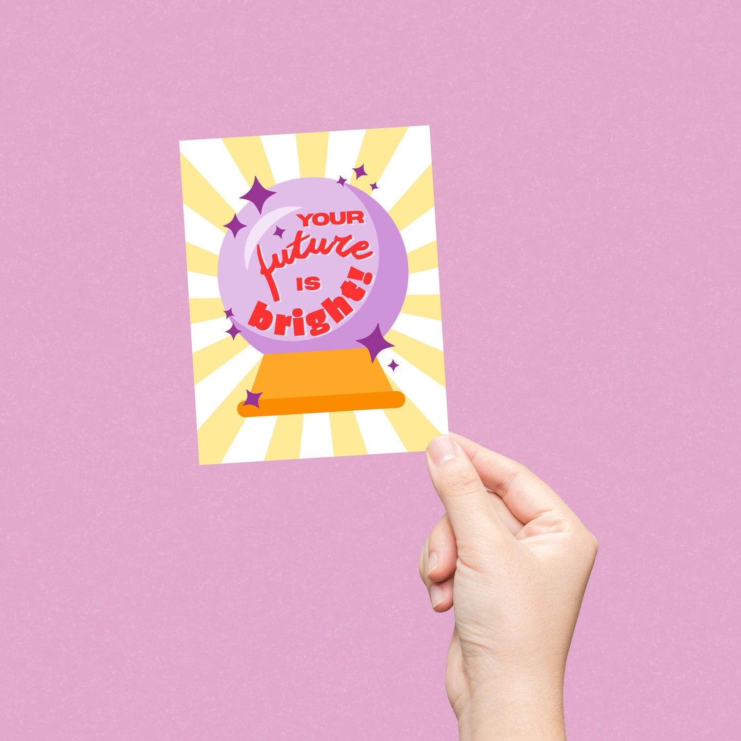 Crystal ball greeting card with the phrase "Your Future Is Bright", perfect for graduation, new job, or encouragement. Mystical fortune teller theme with a funny twist, ideal for sending positive vibes and future success wishes.