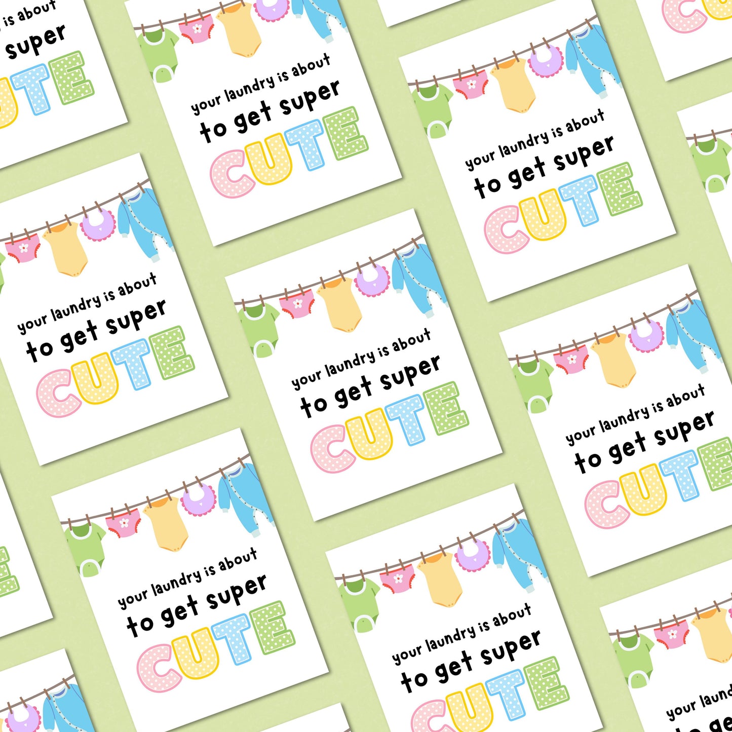 Funny new baby card with a clothesline full of cute baby clothes and the phrase "Your Laundry Is About To Get Super Cute," perfect for baby shower, pregnancy announcement, or new parent congratulations.