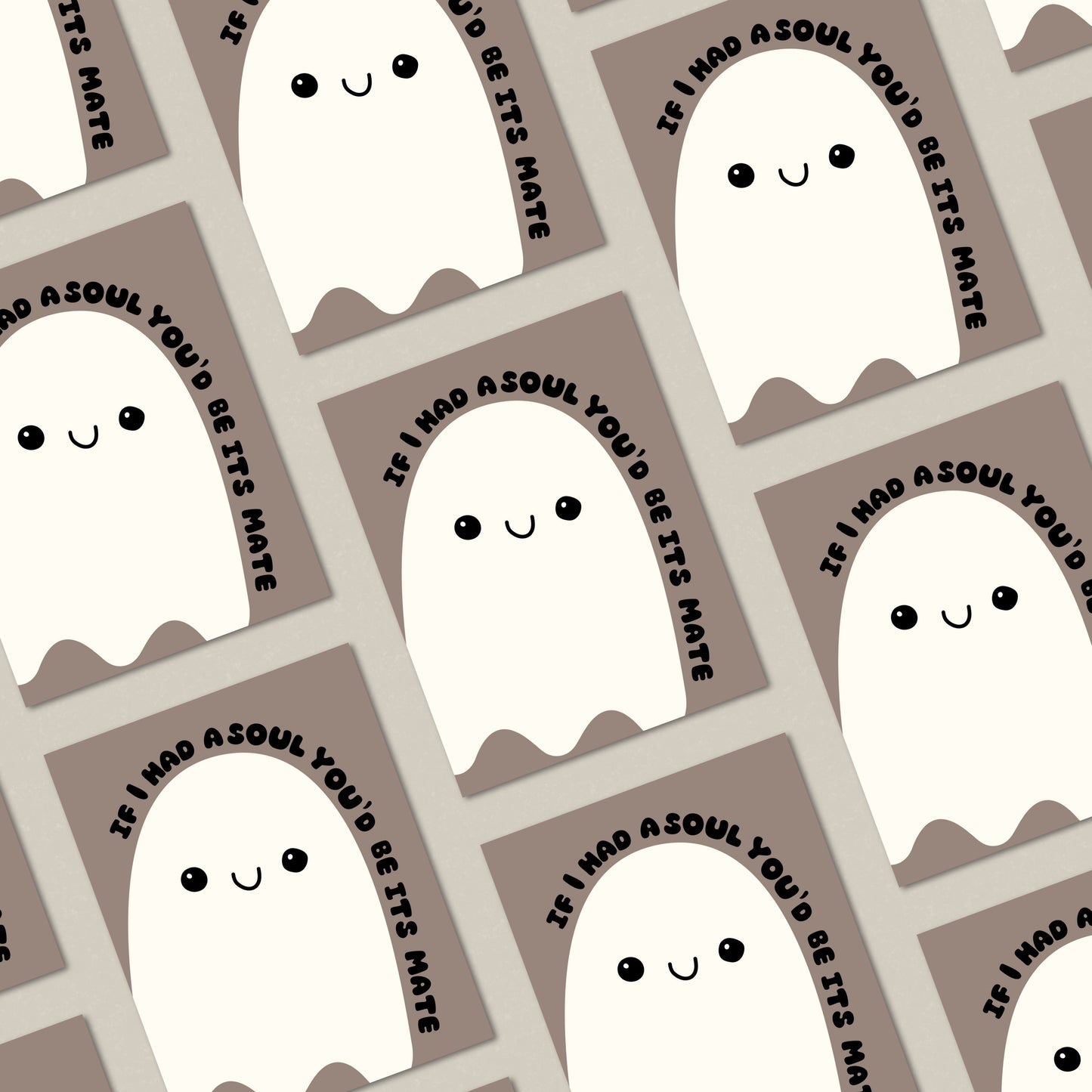 Cute Halloween greeting card featuring a playful ghost illustration with the phrase 'If I Had A Soul You'd Be Its Mate.' Perfect for sending a spooky and fun message to someone special. Ideal for Halloween or soulmate-themed greetings.