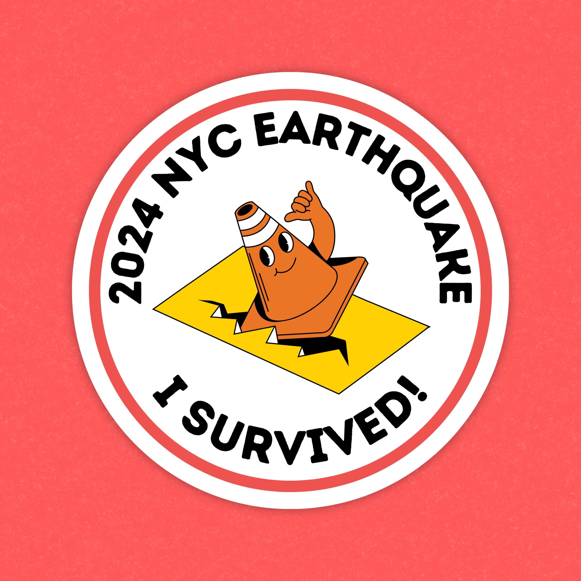 2024 NYC Earthquake, I Survived! sticker with bold lettering, a funny and quirky keepsake to celebrate resilience and humor.