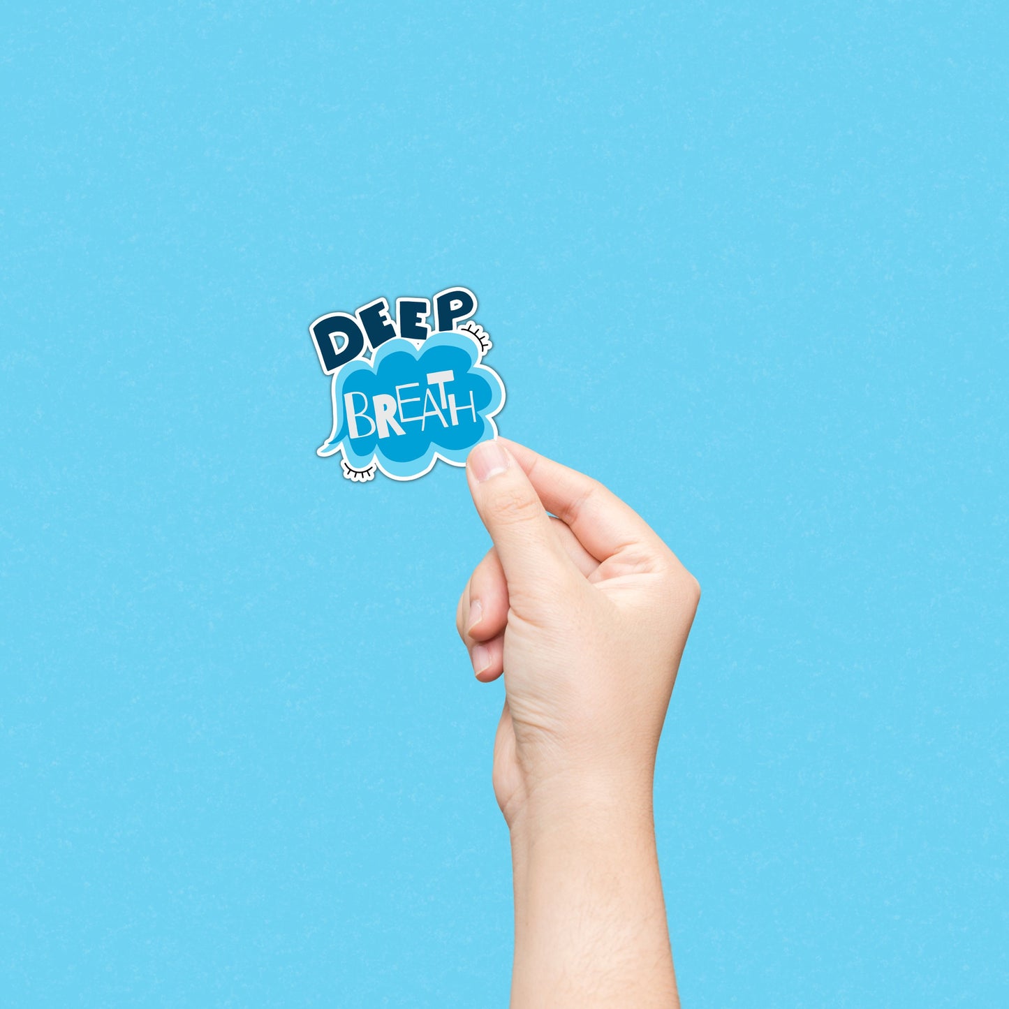 Sticker with the phrase Deep Breath written in a blue cloud, perfect for adding a calming and humorous touch to your laptop, water bottle, or notebook. Ideal for promoting relaxation and good vibes.