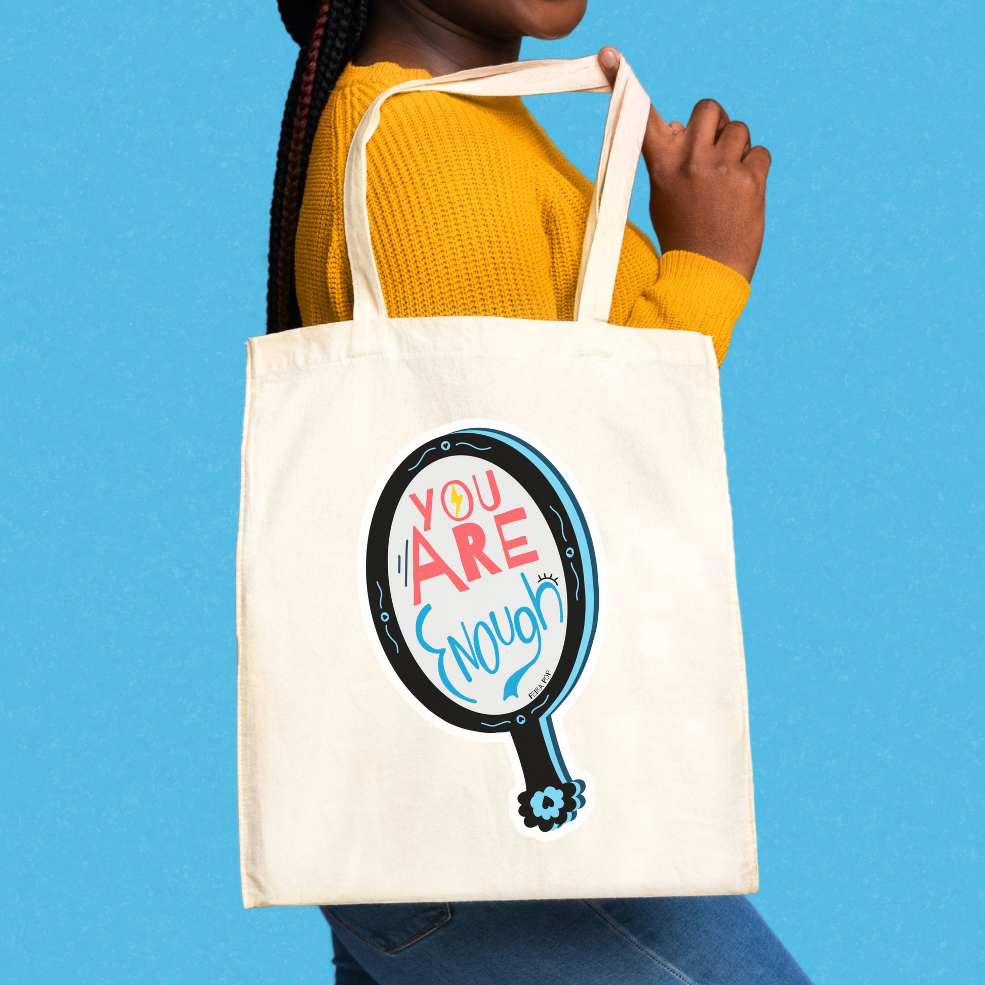 You Are Enough Tote Bag with original drawing of a handheld mirror and motivational phrase, perfect for carrying essentials while spreading positivity and self-love.