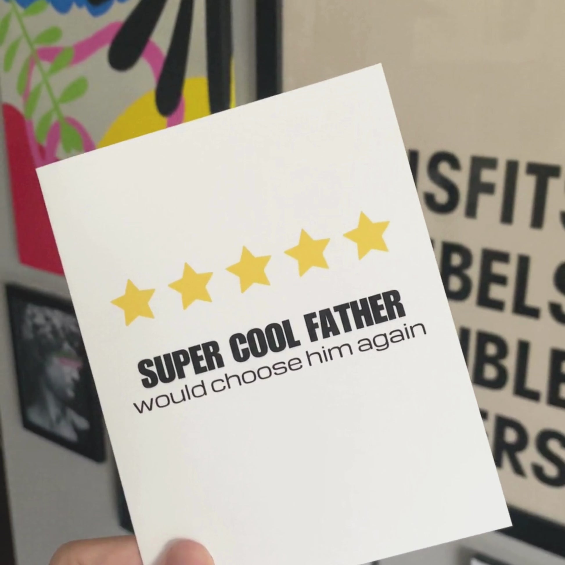 Greeting card with the phrase Cool Father, Would Choose Him Again featuring five yellow stars symbolizing a review rating. Perfect for Father’s Day or birthdays, celebrating your dad’s top-notch parenting with humor and heart.