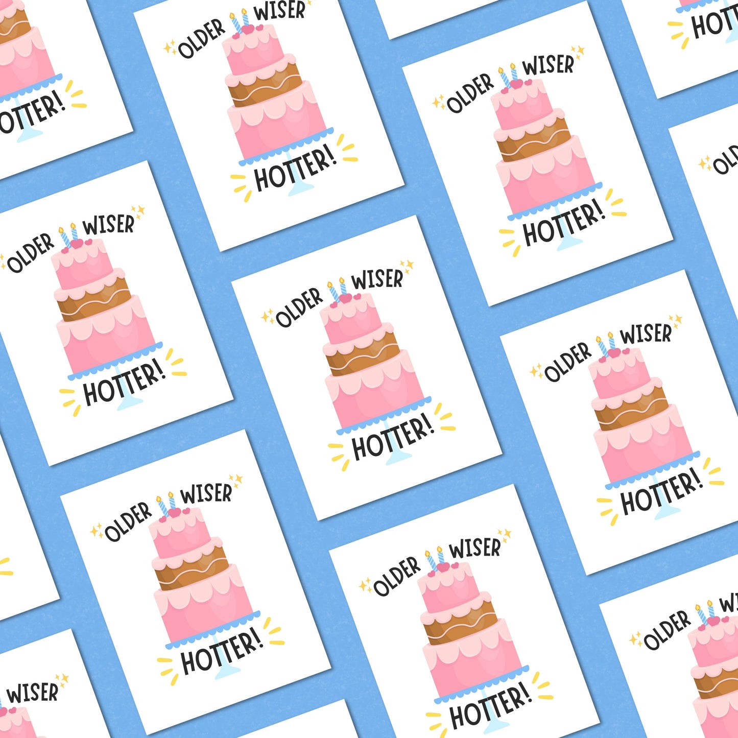 Funny birthday card with a pink three-layer cake and the phrase “Older Wiser Hotter.” Perfect for women, friends, or sisters who love cute, humorous birthday cards with a confident and sassy design.