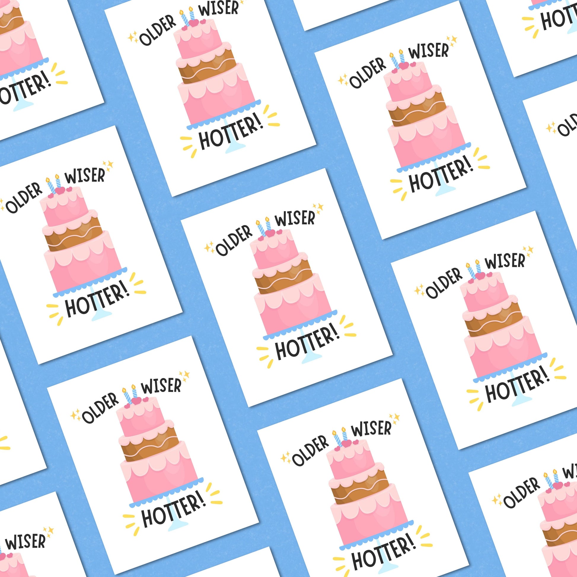 Funny birthday card with a pink three-layer cake and the phrase “Older Wiser Hotter.” Perfect for women, friends, or sisters who love cute, humorous birthday cards with a confident and sassy design.