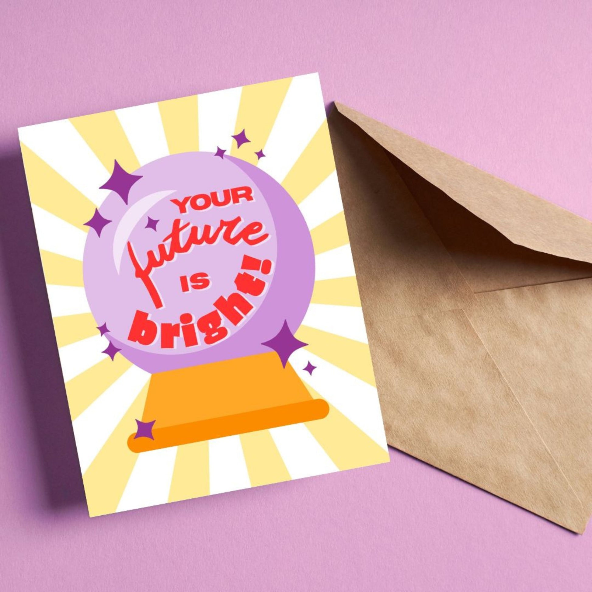 Crystal ball greeting card with the phrase "Your Future Is Bright", perfect for graduation, new job, or encouragement. Mystical fortune teller theme with a funny twist, ideal for sending positive vibes and future success wishes.